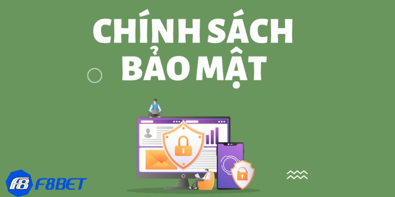 Tổng quan về chính sách bảo mật thông tin