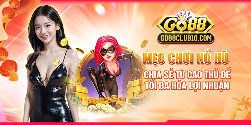 mẹo chơi nổ hũ