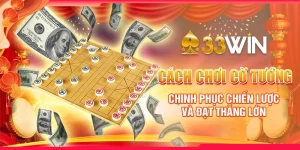 Cách Chơi Cờ Tướng - Chinh Phục Chiến Lược Và Đạt Thắng Lớn