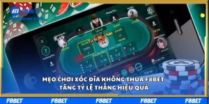 Mẹo Chơi Xóc Đĩa Không Thua F8BET  Tăng Tỷ Lệ Thắng Hiệu Quả
