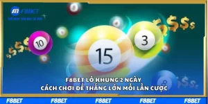 F8BET Lô Khung 2 Ngày – Cách Chơi Để Thắng Lớn Mỗi Lần Cược