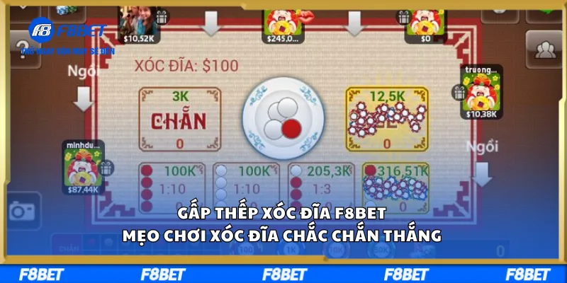 Gấp Thếp Xóc Đĩa F8BET – Mẹo Chơi Xóc Đĩa Chắc Chắn Thắng