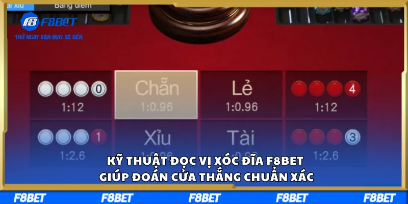 Kỹ Thuật Đọc Vị Xóc Đĩa F8BET Giúp Đoán Cửa Thắng Chuẩn Xác